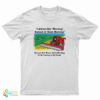 I Always Say Morning Instead Of Good Morning T-Shirt