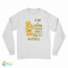 If I Was A Care Bear I Would Have A Taco On My Belly Long Sleeve T-Shirt