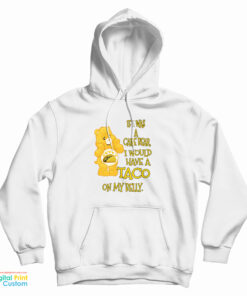 If I Was A Care Bear I Would Have A Taco On My Belly Hoodie