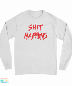 Jay Shit Happens Long Sleeve T-Shirt