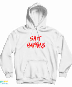 Jay Shit Happens Hoodie