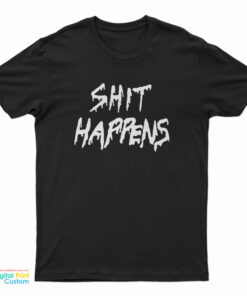 Jay Shit Happens T-Shirt