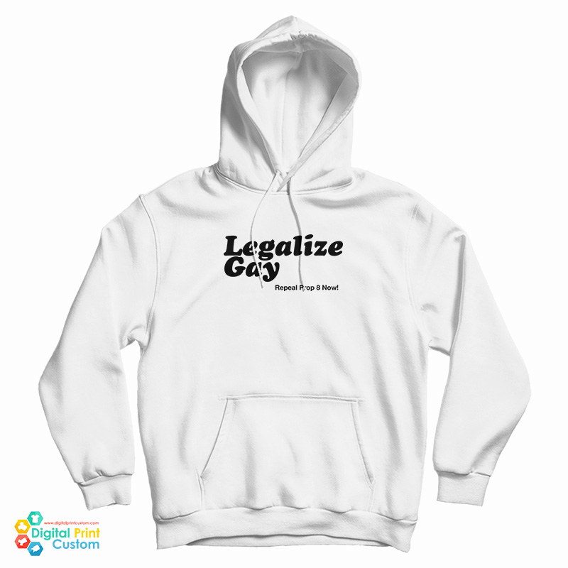 Legalize Gay Hoodie
