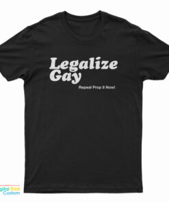 Legalize Gay T-Shirt