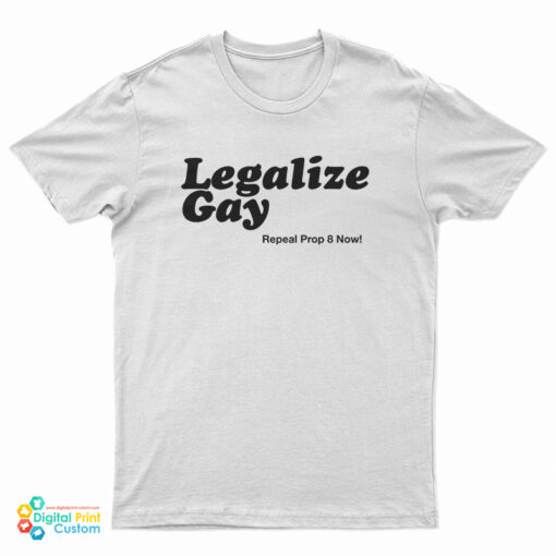 Legalize Gay T-Shirt