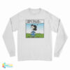 Lucy Van Pelt Nobody Tells Me What To Do Long Sleeve T-Shirt