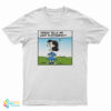 Lucy Van Pelt Nobody Tells Me What To Do T-Shirt