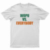 Marcus Freeman Wopu Vs Everybody T-Shirt
