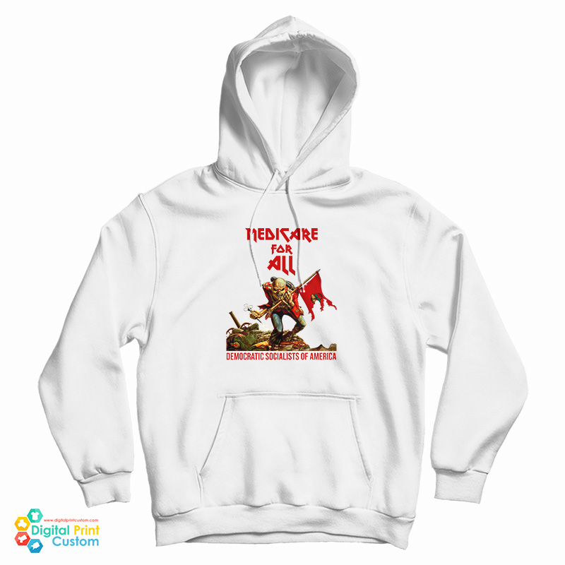 Medicare For All Democratic Socialists Of America Democratic Hoodie