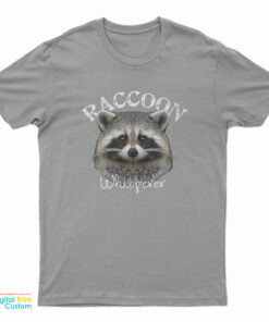 Raccoon Whisperer T-Shirt