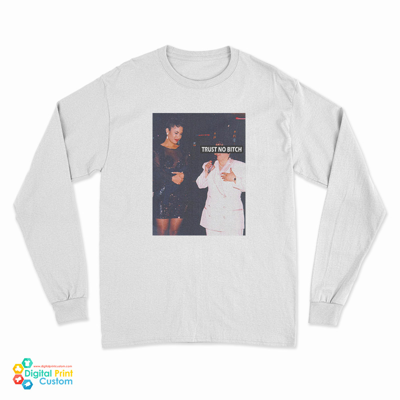 Selena Trust No Bitch Long Sleeve T-Shirt