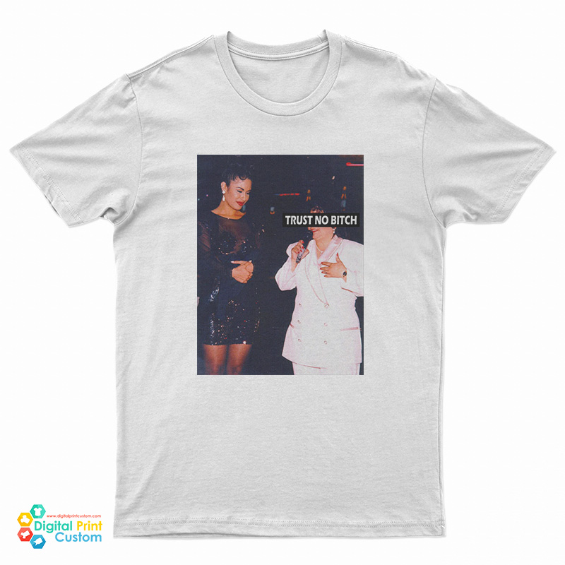 Selena Trust No Bitch T-Shirt