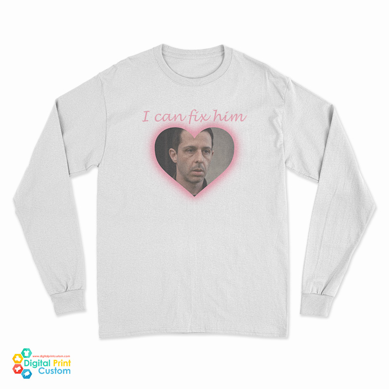 Succession Kendall Roy I Can Fix Him Long Sleeve T-Shirt