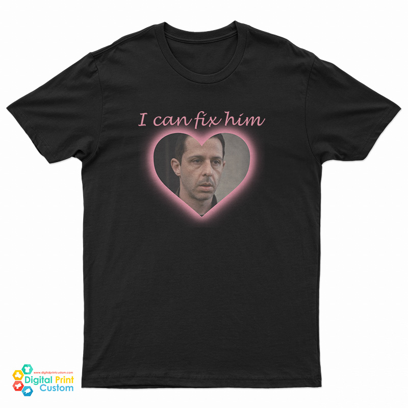 Succession Kendall Roy I Can Fix Him T-Shirt