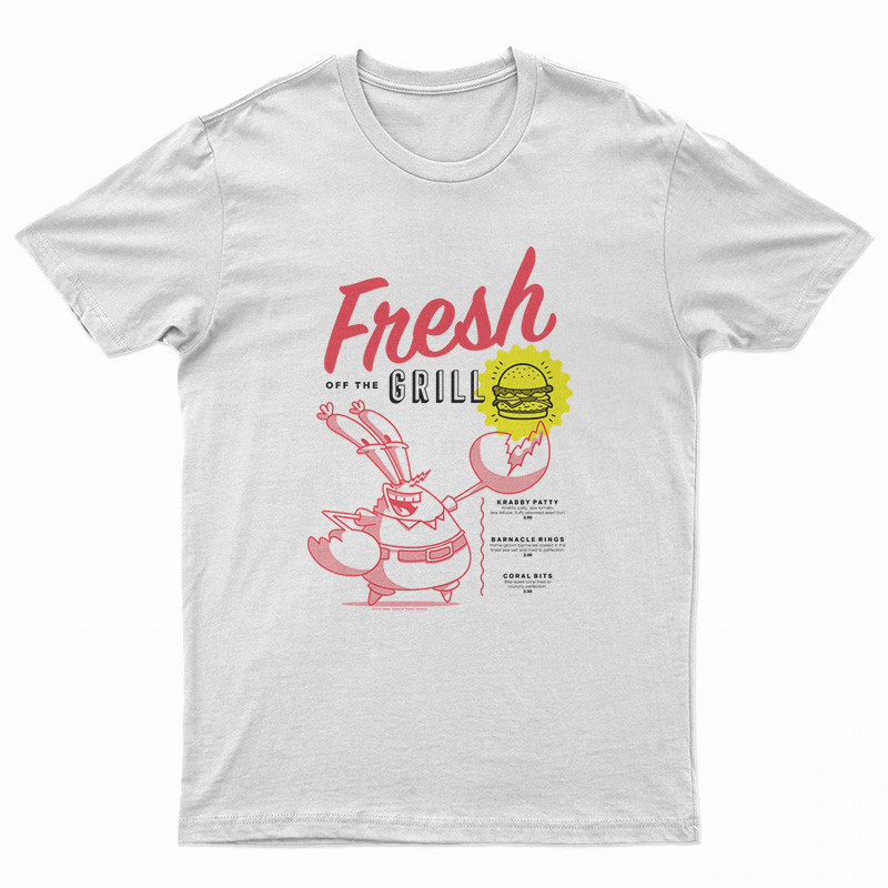 The Krusty Krab Mr Krabs Fresh Off The Grill T-Shirt