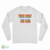 Thicc Girls Fan Club Long Sleeve T-Shirt