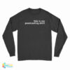 This Is My Podcasting Shirt Long Sleeve T-Shirt