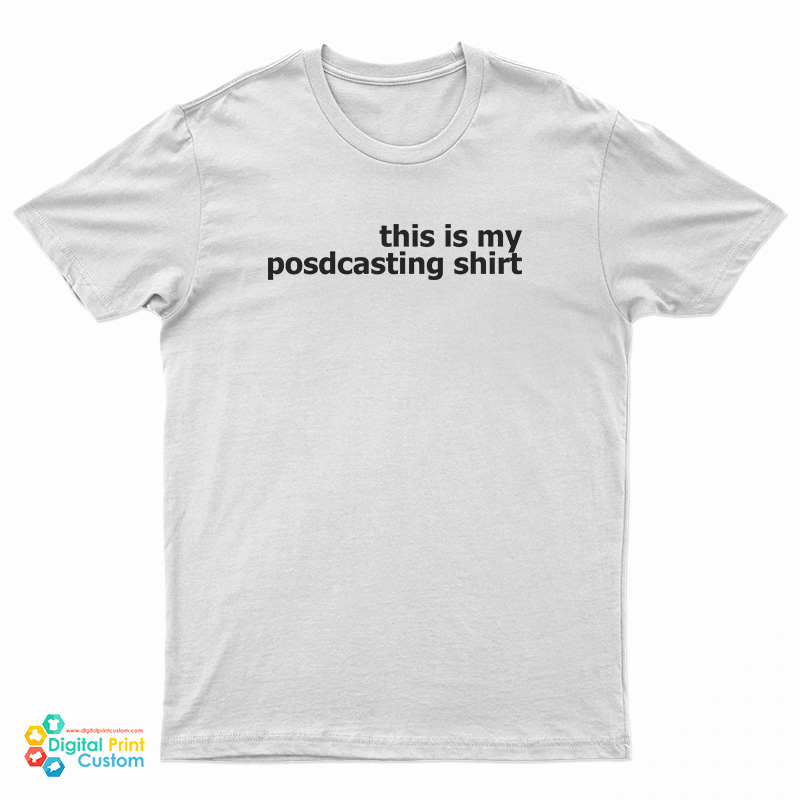 This Is My Podcasting Shirt T-Shirt