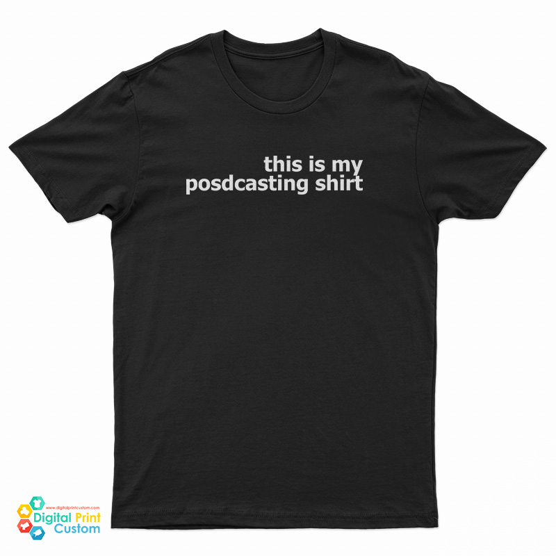 This Is My Podcasting Shirt T-Shirt
