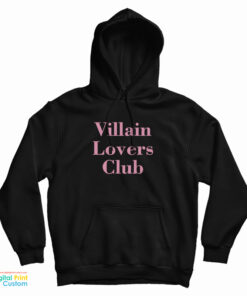 Villain Lovers Club Hoodie