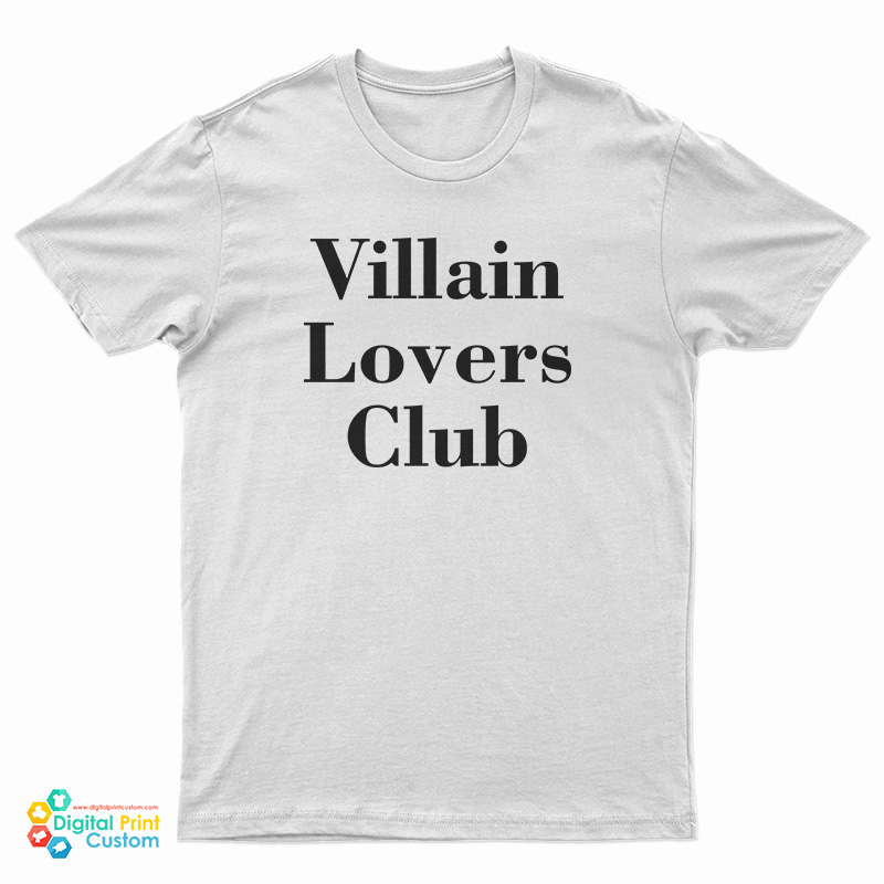 Villain Lovers Club T-Shirt