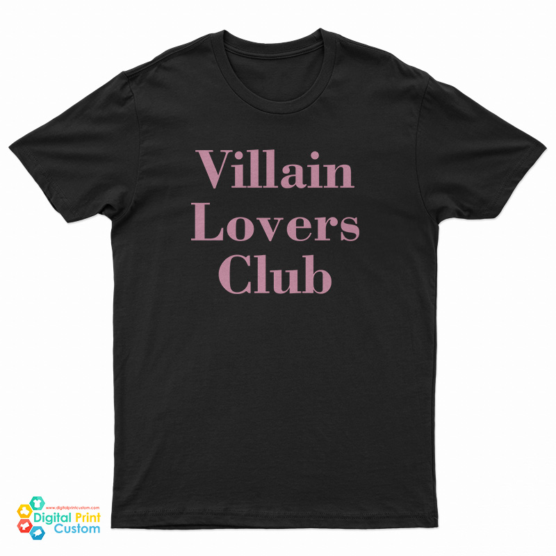 Villain Lovers Club T-Shirt