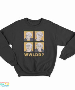 What Would Larry David Do Sweatshirt