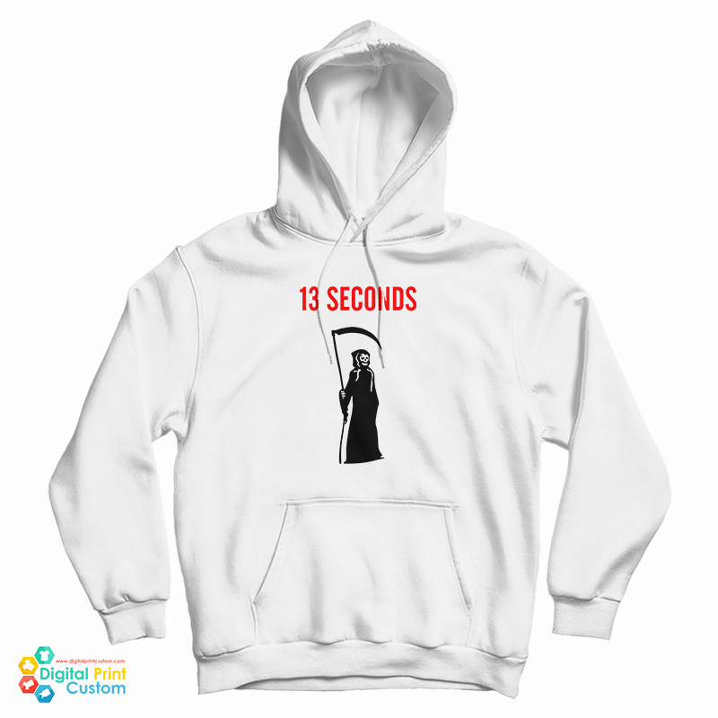 13 Seconds Fear The Reaper Hoodie