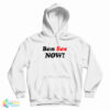 Ban Sex Now Hoodie