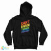 Can’t Even Think Straight Gay Pride LGBT Rainbow Flag LGBTQ Hoodie