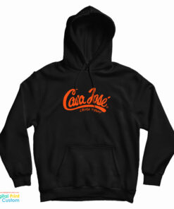 Casa Jose Crush Today Hoodie