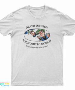 Death Division Welcome To Morioh T-Shirt