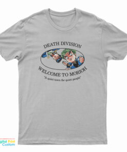 Death Division Welcome To Morioh T-Shirt