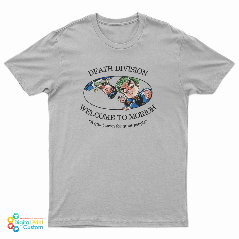 Death Division Welcome To Morioh T-Shirt