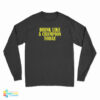 Drink Like A Champion Today Long Sleeve T-Shirt