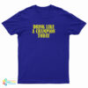 Drink Like A Champion Today T-Shirt