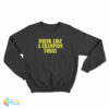 Drink Like A Champion Today Sweatshirt