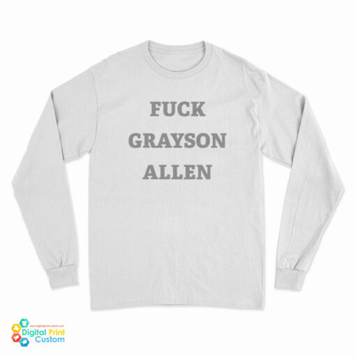 Fuck Grayson Allen Long Sleeve T-Shirt