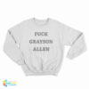 Fuck Grayson Allen Sweatshirt