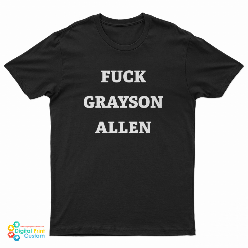 Fuck Grayson Allen T-Shirt