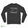 Gettin' Lucky In Kentucky Long Sleeve T-Shirt