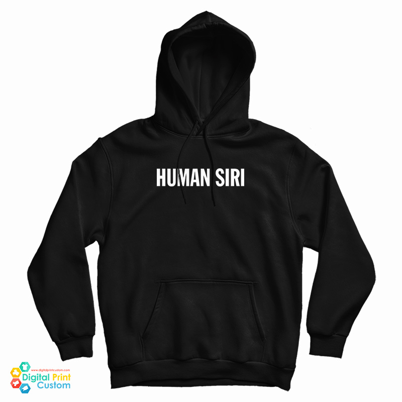 Human Siri Hoodie