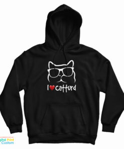 I Love Catturd Hoodie