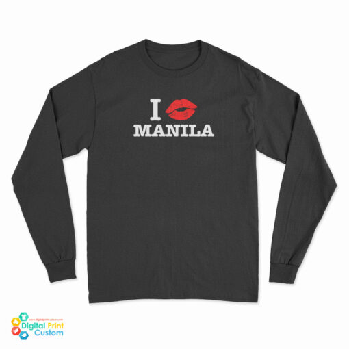 I Kiss Manila Long Sleeve T-Shirt