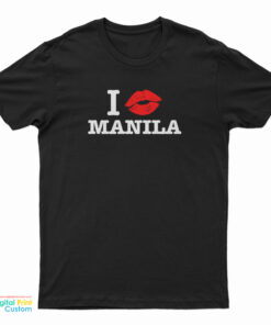 I Kiss Manila T-Shirt