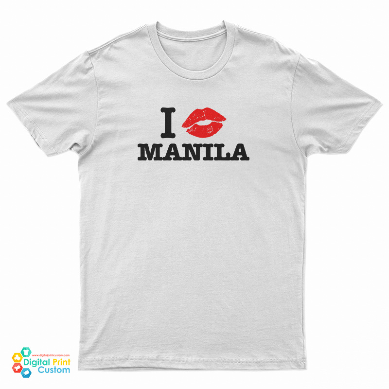 I Kiss Manila T-Shirt
