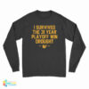 I Survived The 31 Year Playoff Win Drought 1991 2022 Long Sleeve T-Shirt