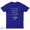 If You're Reading This Number 6 Is Coming T-Shirt