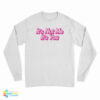 It's Not Me It's You Long Sleeve T-Shirt