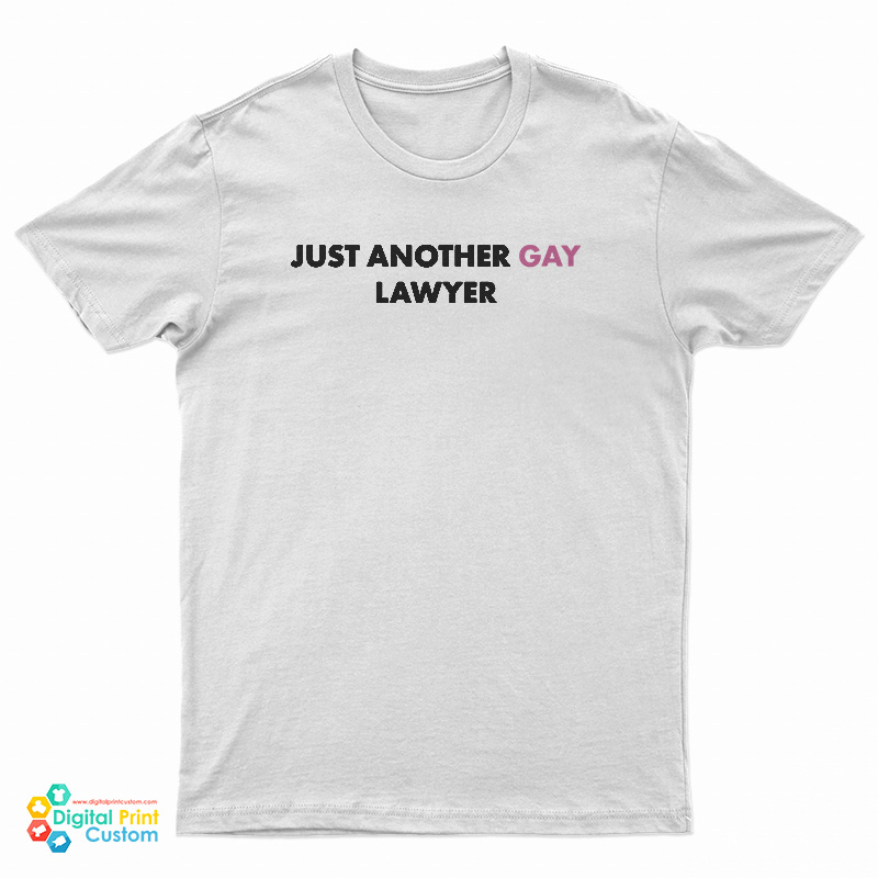 Just Another Gay Lawyer T-Shirt